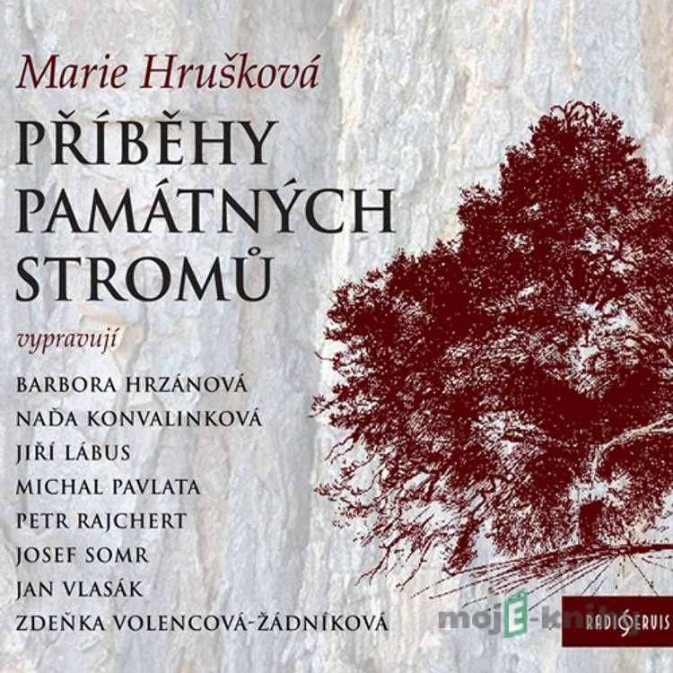 Příběhy památných stromů - Marie Hrušková Příběhy památných stromů - Marie Hrušková