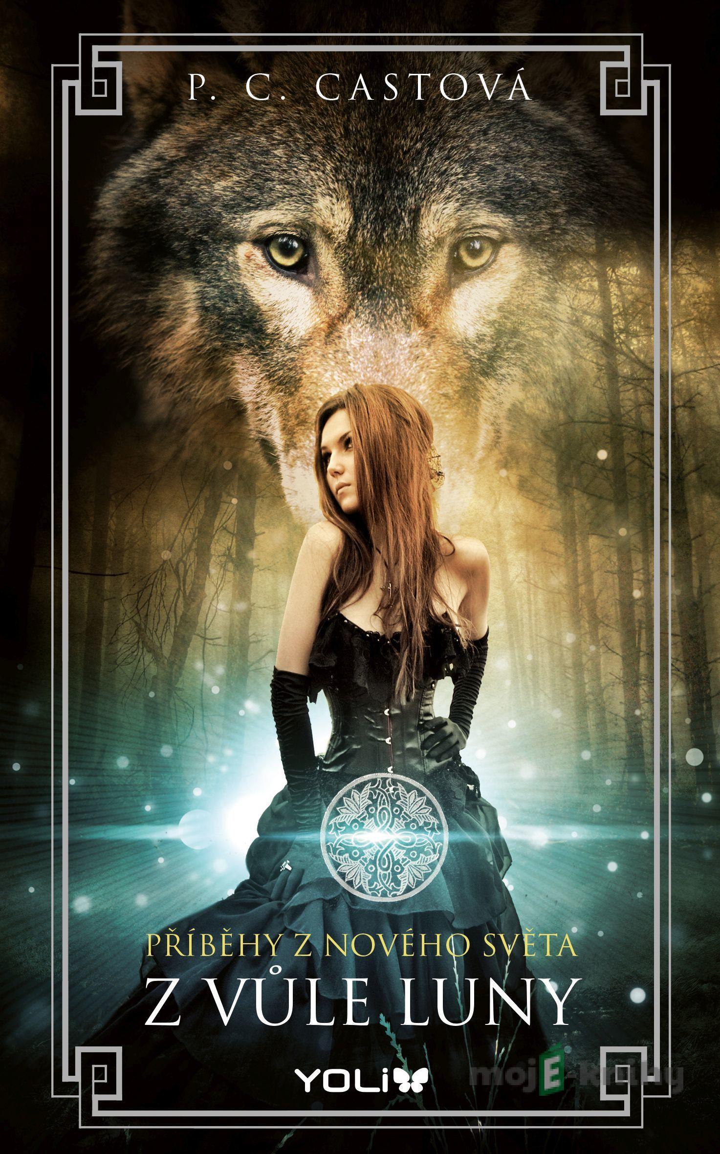 Z vůle Luny - P.C. Cast Z vůle Luny - P.C. Cast