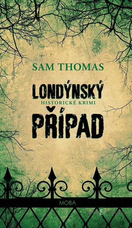 Londýnský případ - Sam Thomas Londýnský případ - Sam Thomas