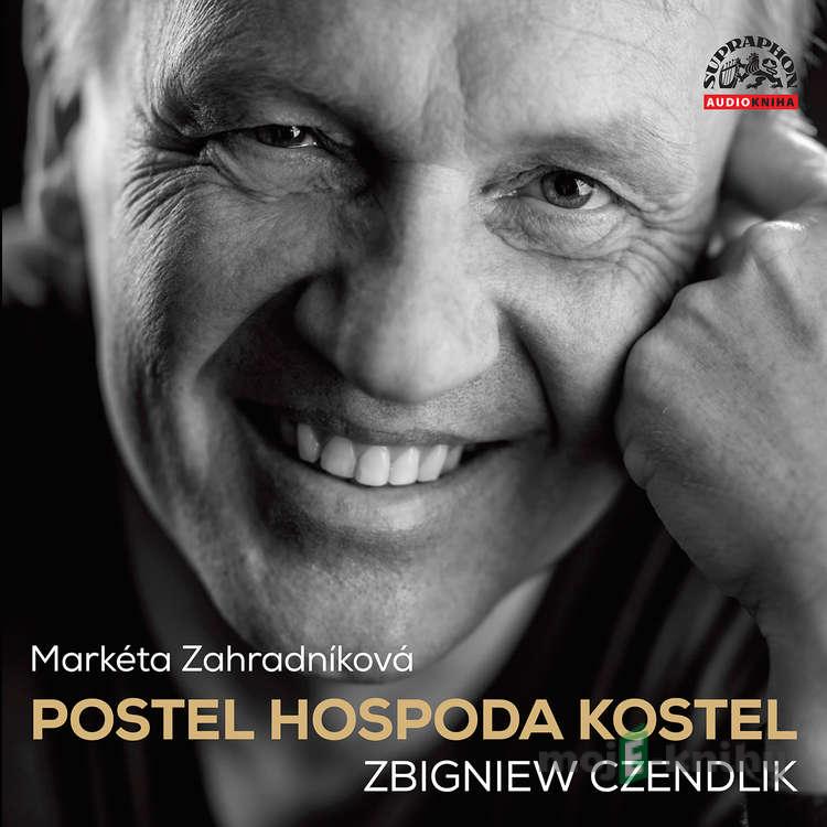 Postel, hospoda, kostel - Zbigniew Czendlik,Markéta Zahradníková Postel, hospoda, kostel - Zbigniew Czendlik,Markéta Zahradníková