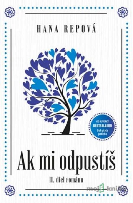 Ak mi odpustíš - Hana Repová Ak mi odpustíš - Hana Repová