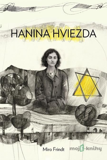 Hanina hviezda - Miro Frindt Hanina hviezda - Miro Frindt