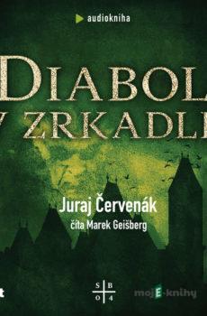 Diabol v zrkadle - Juraj Červenák