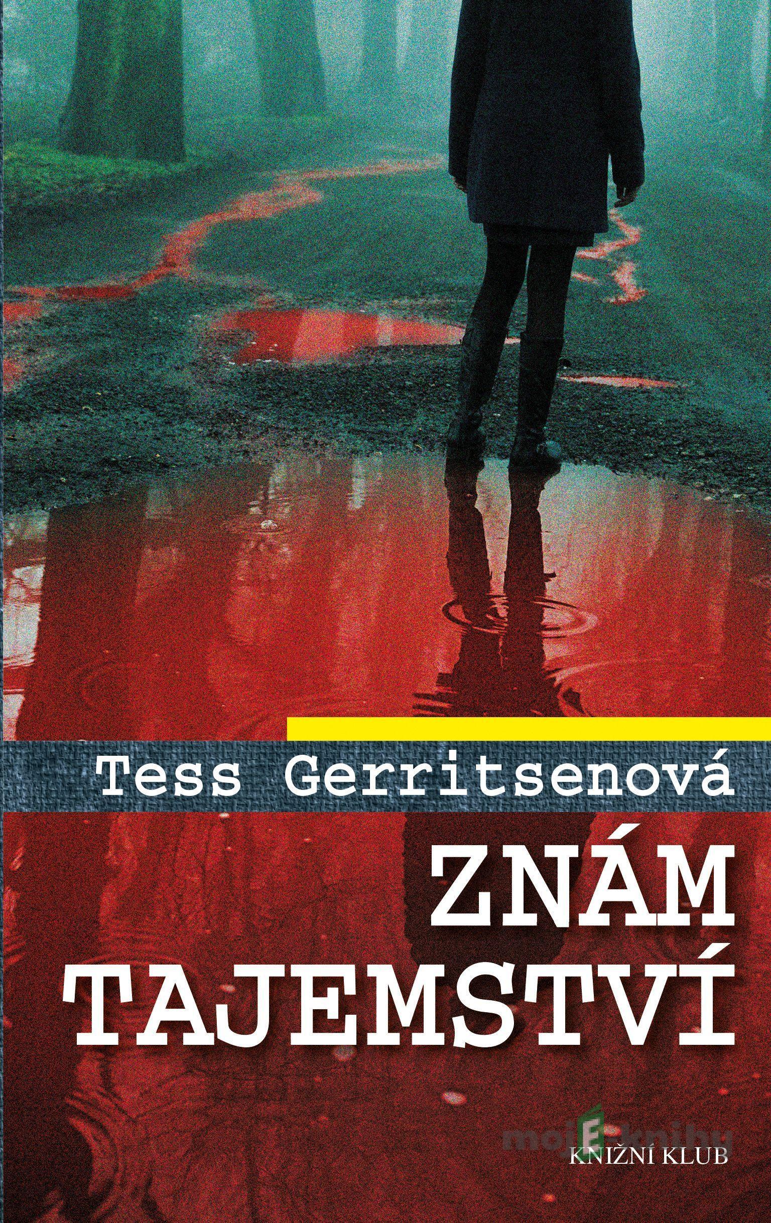 Znám tajemství - Tess Gerritsen Znám tajemství - Tess Gerritsen