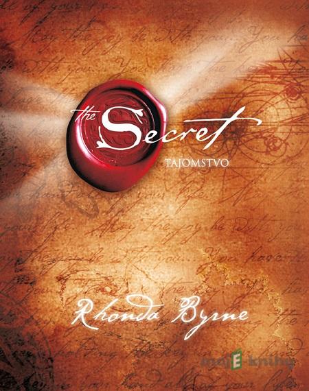 Tajomstvo - Rhonda Byrne Tajomstvo - Rhonda Byrne