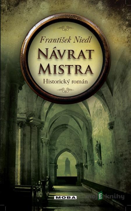 Návrat mistra - František Niedl Návrat mistra - František Niedl