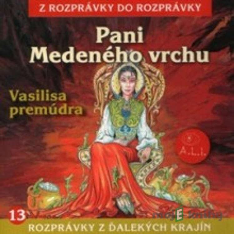 Pani Medeného vrchu - Z Rozprávky Do Rozprávky Pani Medeného vrchu - Z Rozprávky Do Rozprávky