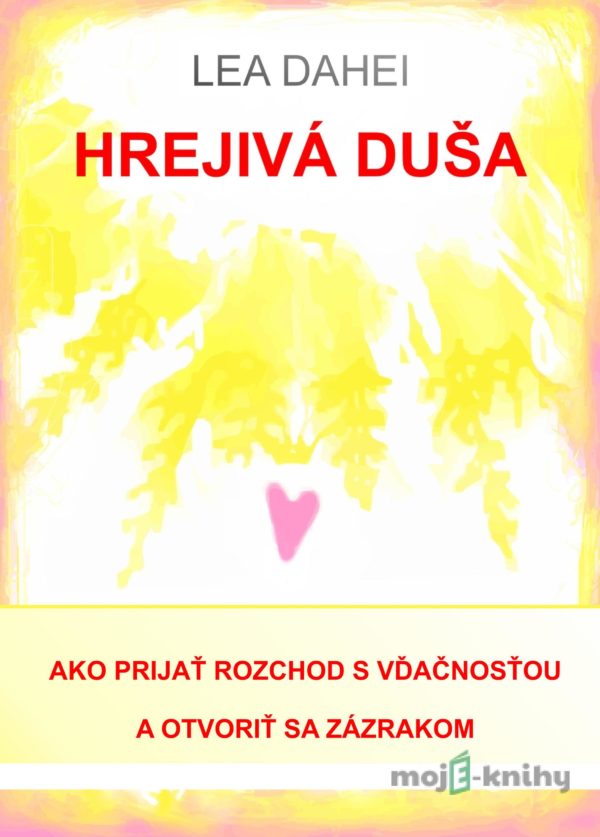 Hrejivá duša - Lea Dahei