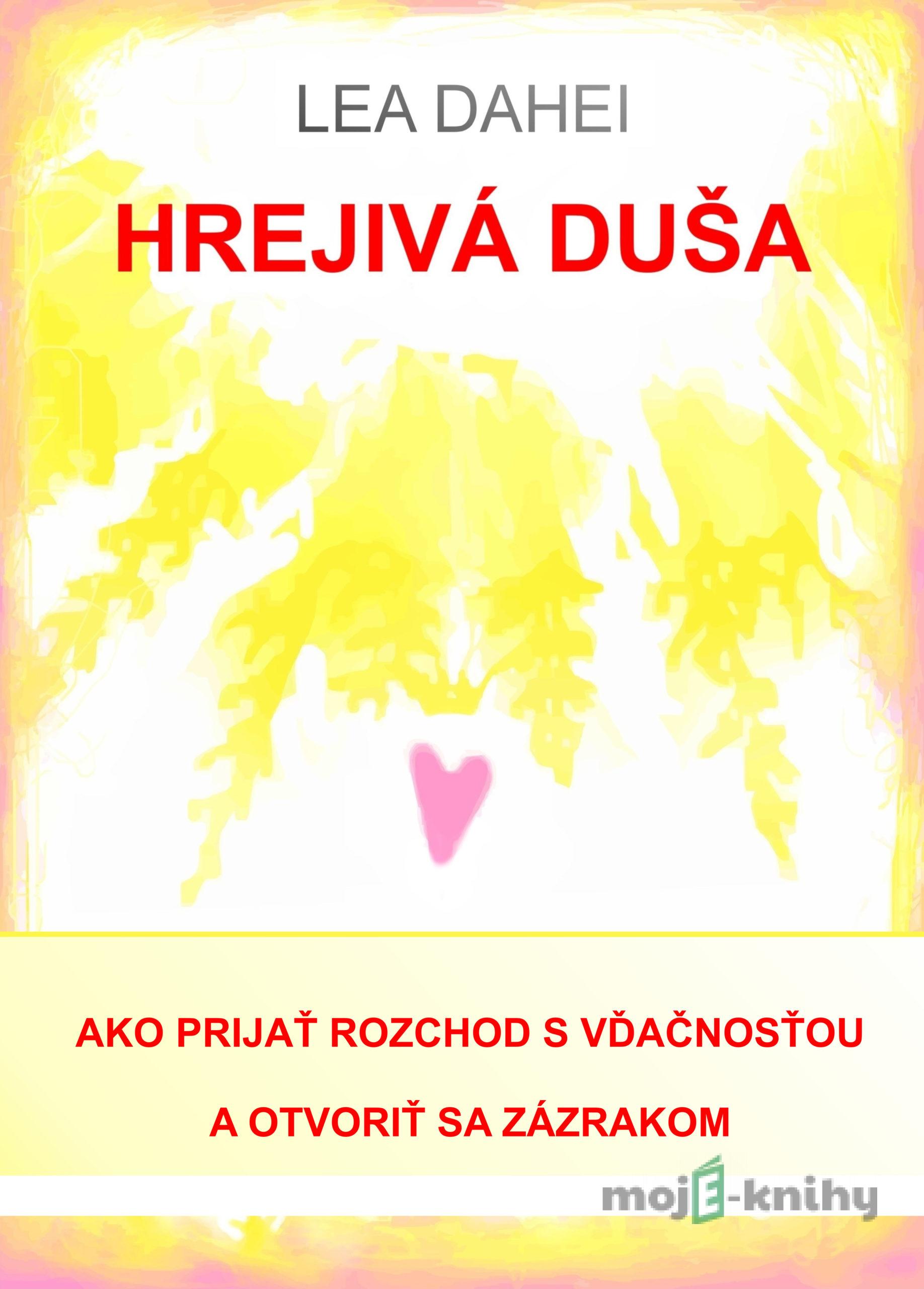 Hrejivá duša - Lea Dahei Hrejivá duša - Lea Dahei