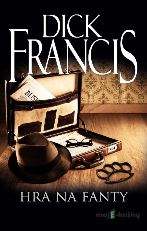 Hra na fanty - Dick Francis