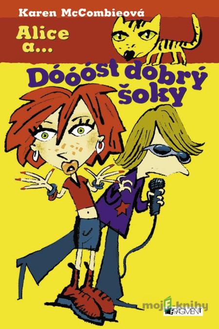 Dóóóst dobrý šoky - Karen McCombie Dóóóst dobrý šoky - Karen McCombie
