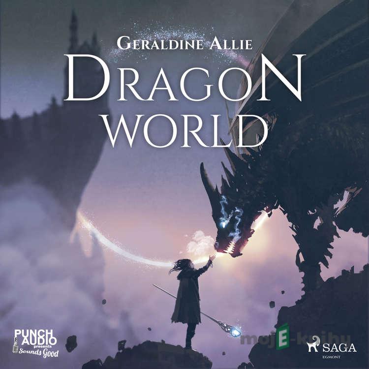 Dragon World (EN) - Geraldine Allie Dragon World (EN) - Geraldine Allie