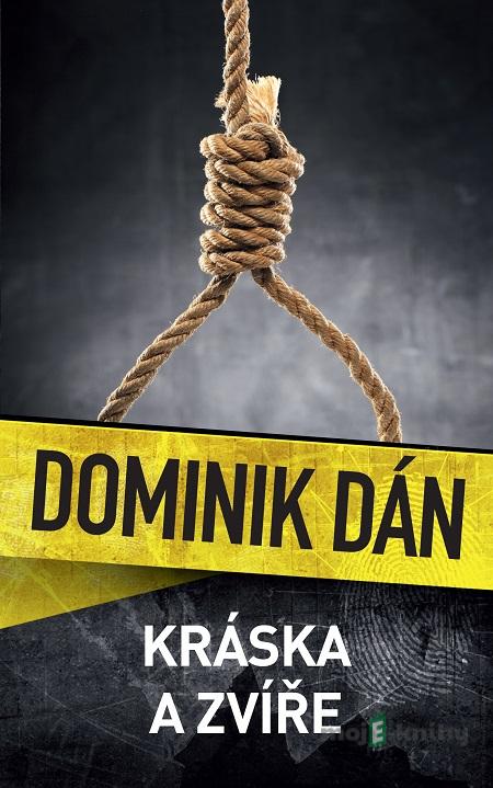 Kráska a zvíře - Dominik Dán Kráska a zvíře - Dominik Dán