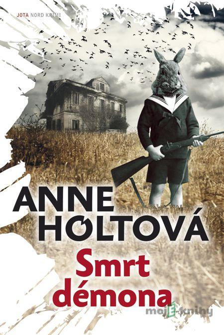 Smrt démona - Anne Holtová Smrt démona - Anne Holtová