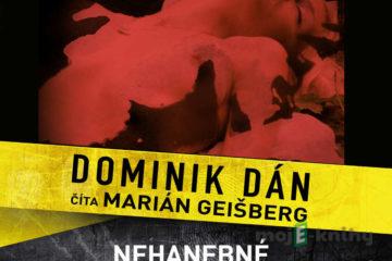 Nehanebné neviniatko - Dominik Dán