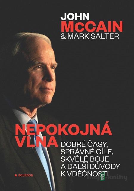 Nepokojná vlna - John McCain, Mark Salter Nepokojná vlna - John McCain, Mark Salter