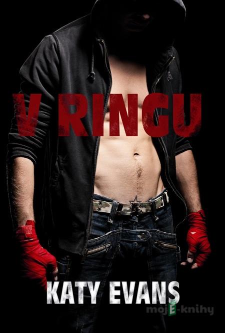 V ringu - Katy Evans V ringu - Katy Evans