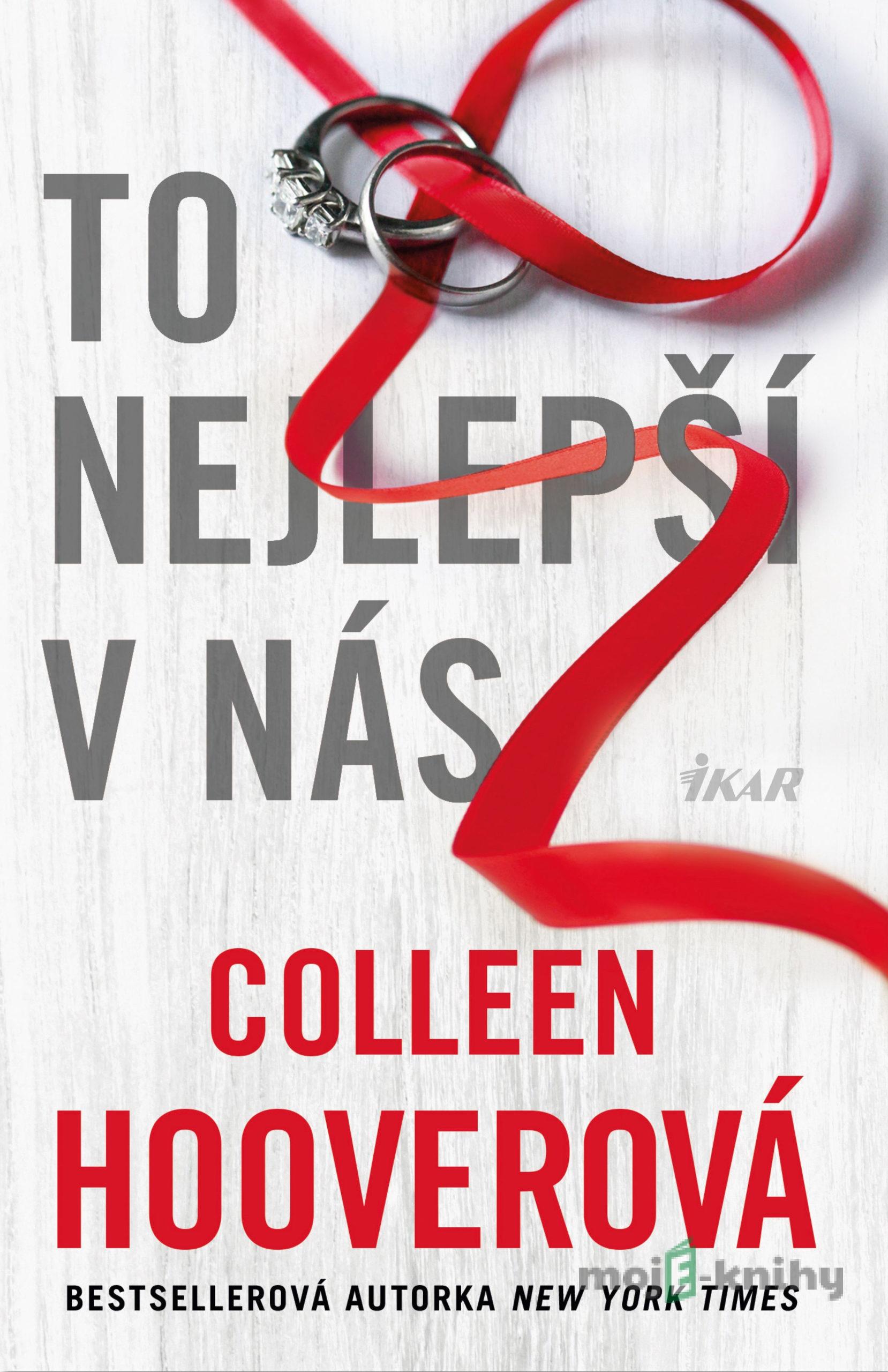 To nejlepší v nás - Colleen Hoover To nejlepší v nás - Colleen Hoover