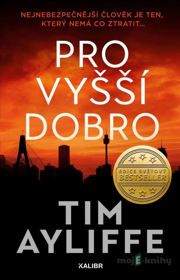 Pro vyšší dobro - Tim  Ayliffe