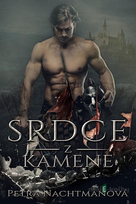 Srdce z kamene - Petra Nachtmanová Srdce z kamene - Petra Nachtmanová