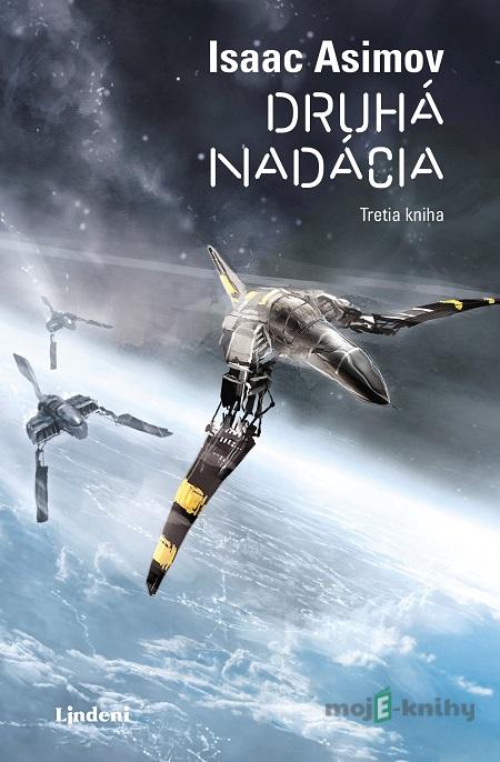 Druhá Nadácia - Isaac Asimov Druhá Nadácia - Isaac Asimov