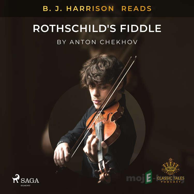 B. J. Harrison Reads Rothschild's Fiddle (EN) - Anton Chekhov B. J. Harrison Reads Rothschild's Fiddle (EN) - Anton Chekhov