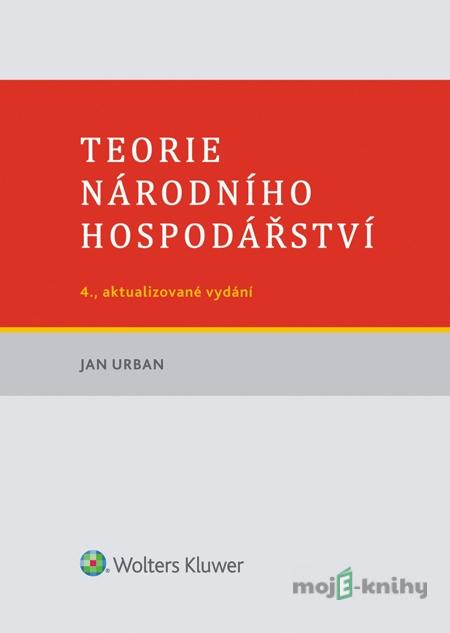 Teorie národního hospodářství - Jan Urban Teorie národního hospodářství - Jan Urban