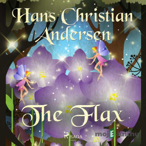 The Flax (EN) - Hans Christian Andersen