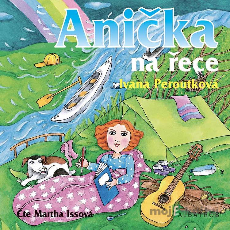 Anička na řece - Ivana Peroutková Anička na řece - Ivana Peroutková