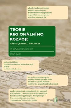 Teorie regionálního rozvoje - Jiří Blažek, David Uhlíř