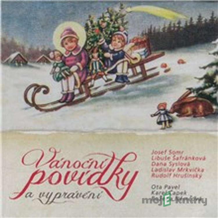 Vánoční povídky a vyprávění - Ota Pavel,Karel Čapek,Božena Němcová, Liturgický text,Jaroslav Major Vánoční povídky a vyprávění - Ota Pavel,Karel Čapek,Božena Němcová, Liturgický text,Jaroslav Major