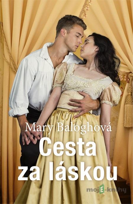 Cesta za láskou - Mary Balogh Cesta za láskou - Mary Balogh
