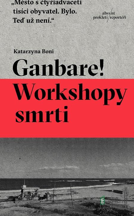 Ganbare! Workshopy smrti - Katarzyna Boni Ganbare! Workshopy smrti - Katarzyna Boni