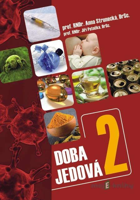 Doba jedová 2 - Anna Strunecká, Jiří Patočka Doba jedová 2 - Anna Strunecká, Jiří Patočka