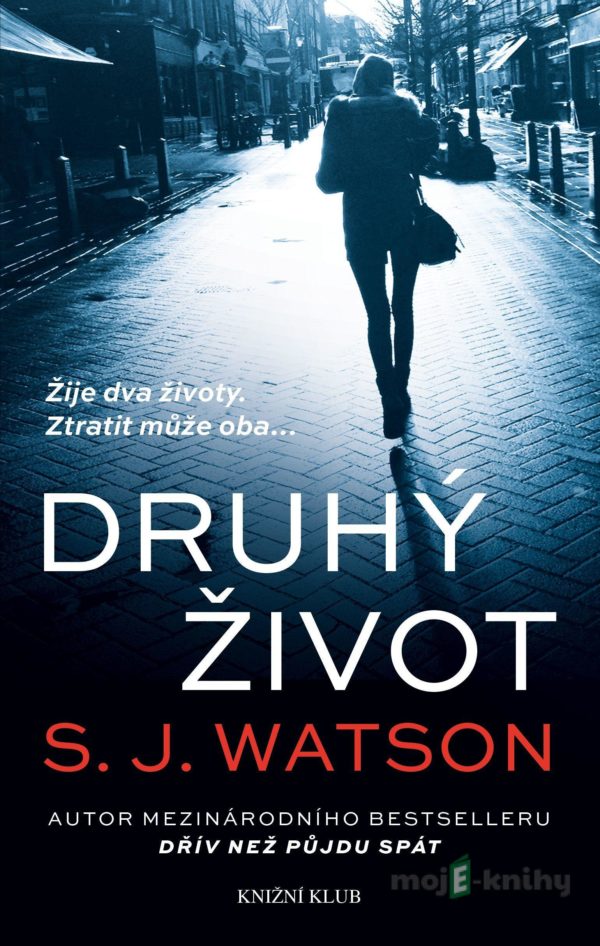 Druhý život - J.S. Watson