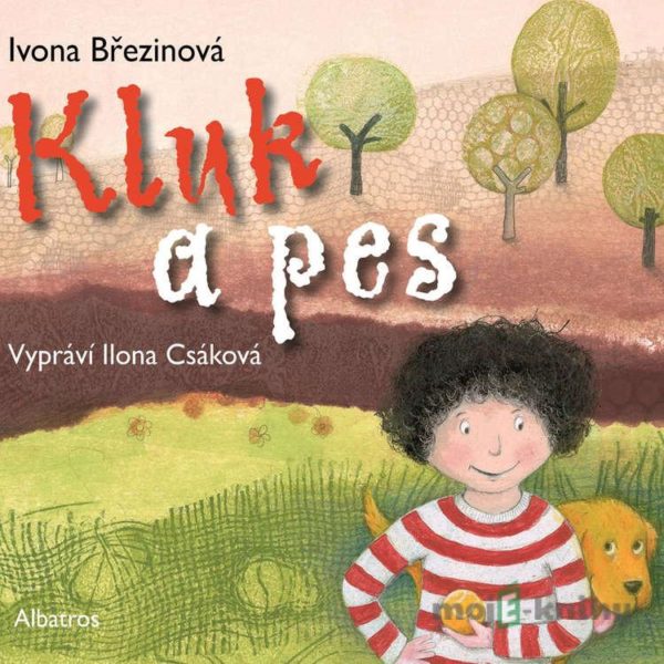 Kluk a pes - Ivona Březinová