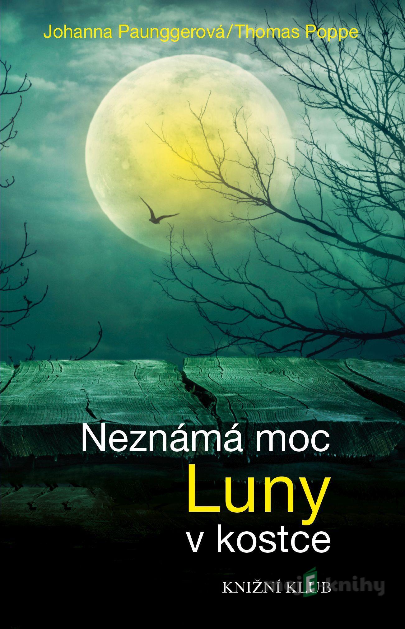 Neznámá moc Luny v kostce - Johanna Paungger, Thomas Poppe Neznámá moc Luny v kostce - Johanna Paungger, Thomas Poppe