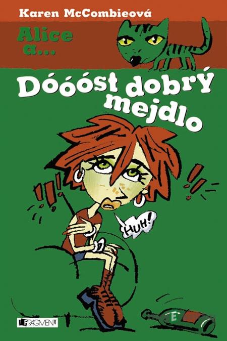 Dóóóst dobrý mejdlo - Karen McCombieová Dóóóst dobrý mejdlo - Karen McCombieová