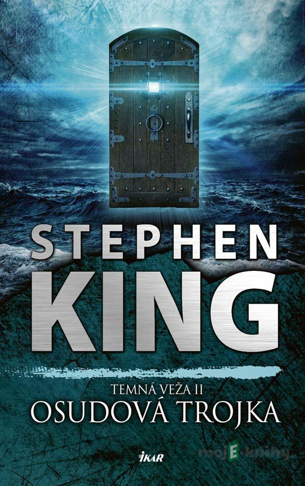 Osudová trojka - Stephen King Osudová trojka - Stephen King