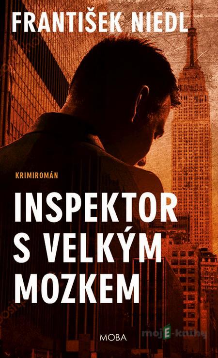 Inspektor s velkým mozkem - František Niedl Inspektor s velkým mozkem - František Niedl