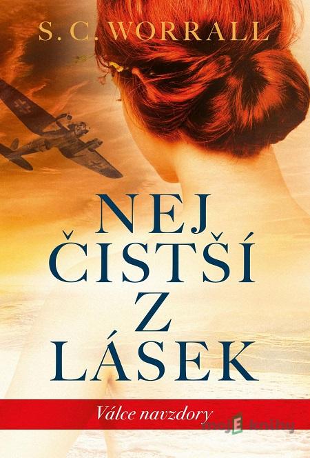 Nejčistší z lásek - S.C. Worrall Nejčistší z lásek - S.C. Worrall