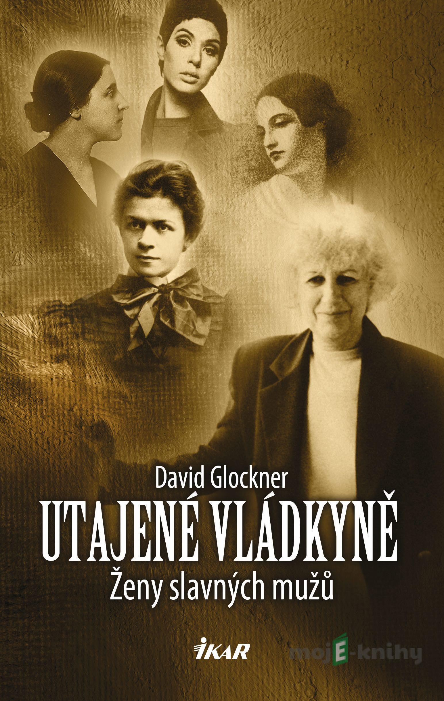 Utajené vládkyně - David Glockner Utajené vládkyně - David Glockner