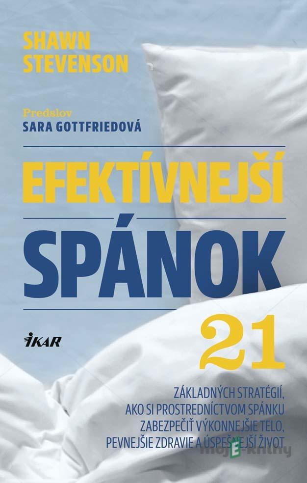 Efektívnejší spánok - Shawn Stevenson Efektívnejší spánok - Shawn Stevenson