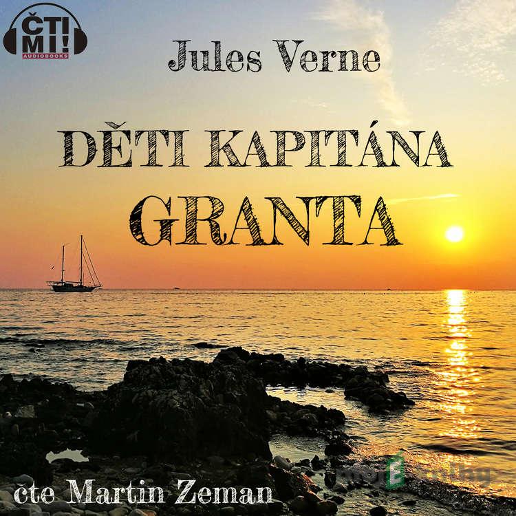 Děti kapitána Granta - Jules Verne Děti kapitána Granta - Jules Verne