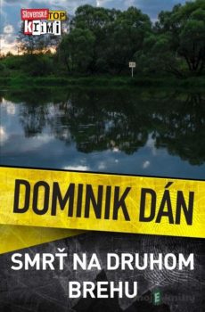 Smrť na druhom brehu - Dominik Dán
