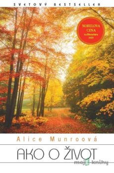 Ako o život - Alice Munroová