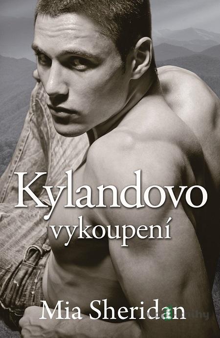 Kylandovo vykoupení - Mia Sheridan Kylandovo vykoupení - Mia Sheridan