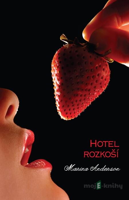 Hotel rozkoší - Marina Anderson Hotel rozkoší - Marina Anderson