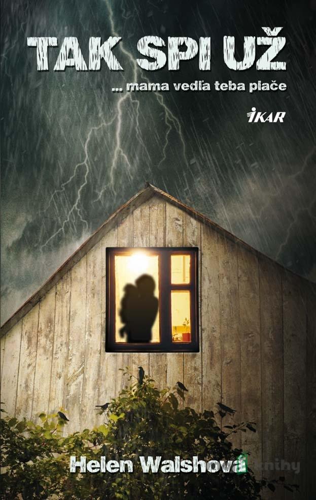 Tak spi už - Helen Walshová Tak spi už - Helen Walshová