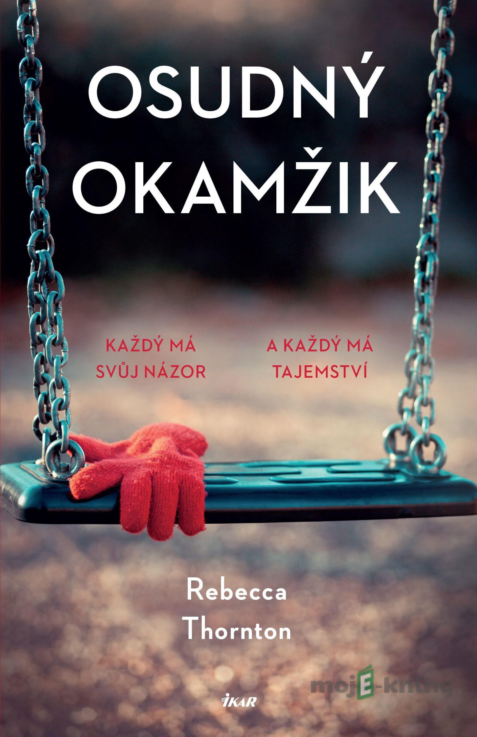 Osudný okamžik - Rebecca Thornton Osudný okamžik - Rebecca Thornton